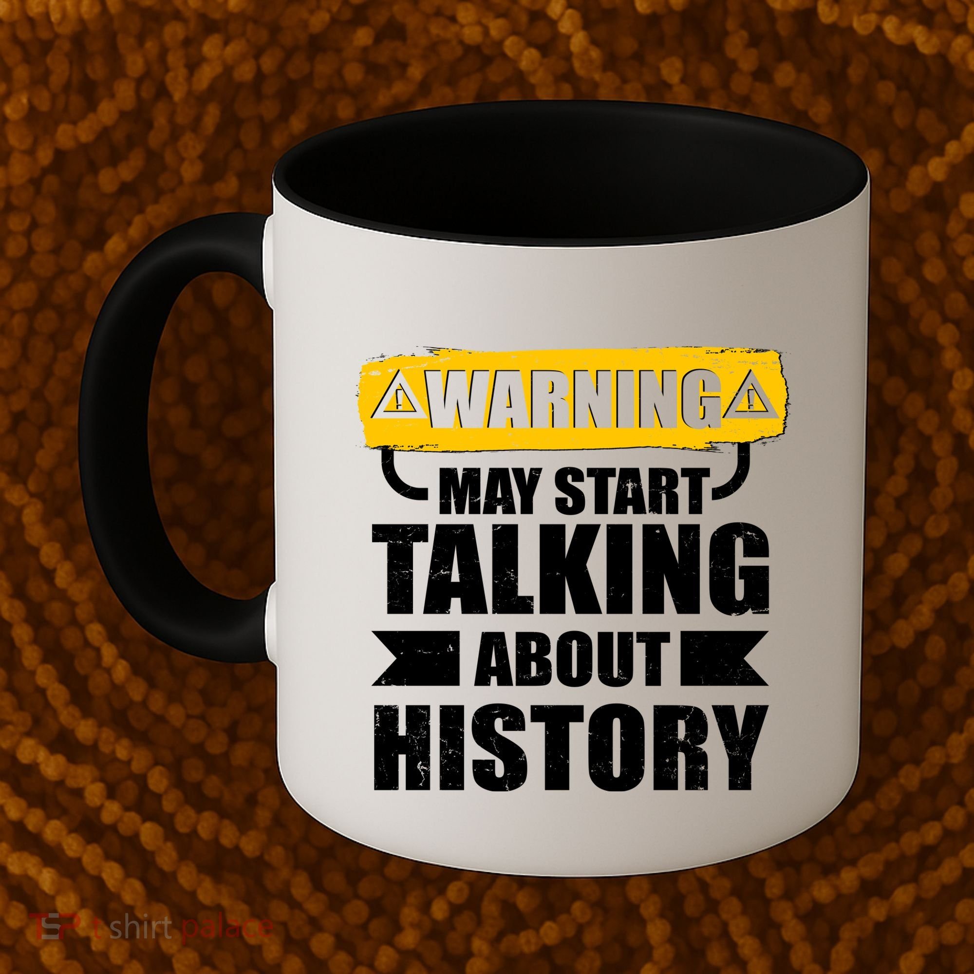 Warning May Start Talking About History Coffee Mug