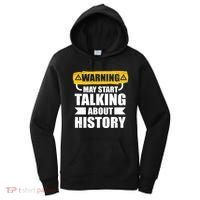 Warning May Start Talking About History Women's Hoodie thumb 0