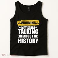 Warning May Start Talking About History Tank Top thumb 2