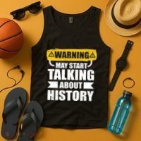 Warning May Start Talking About History Tank Top thumb 4