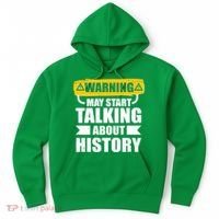Warning May Start Talking About History Hoodie thumb 0