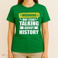 Warning May Start Talking About History T-Shirt thumb 4