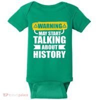 Warning May Start Talking About History Baby Bodysuit thumb 0
