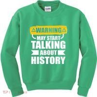 Warning May Start Talking About History Kids Sweatshirt thumb 0