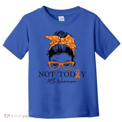 Wo Multiple Sclerosis Awareness Messy Bun Ms Warrior Cute Gift Toddler T-Shirt