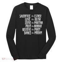 Womens Mens Sacrifice Like Esther Christian Bible Love Pray Long Sleeve Shirt thumb 0
