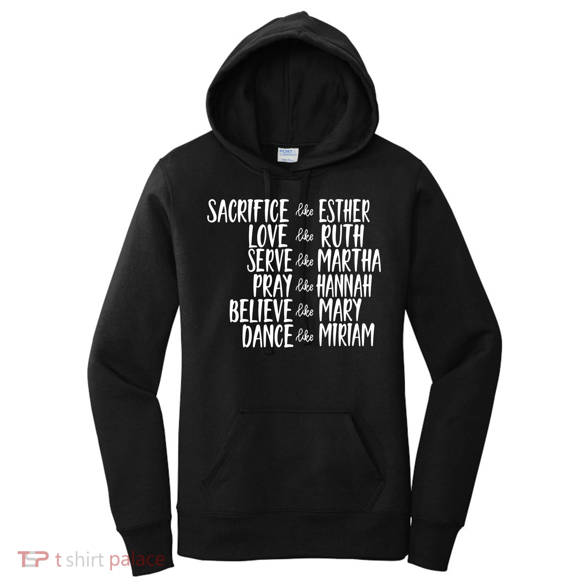 Womens Mens Sacrifice Like Esther Christian Bible Love Pray Women's Hoodie