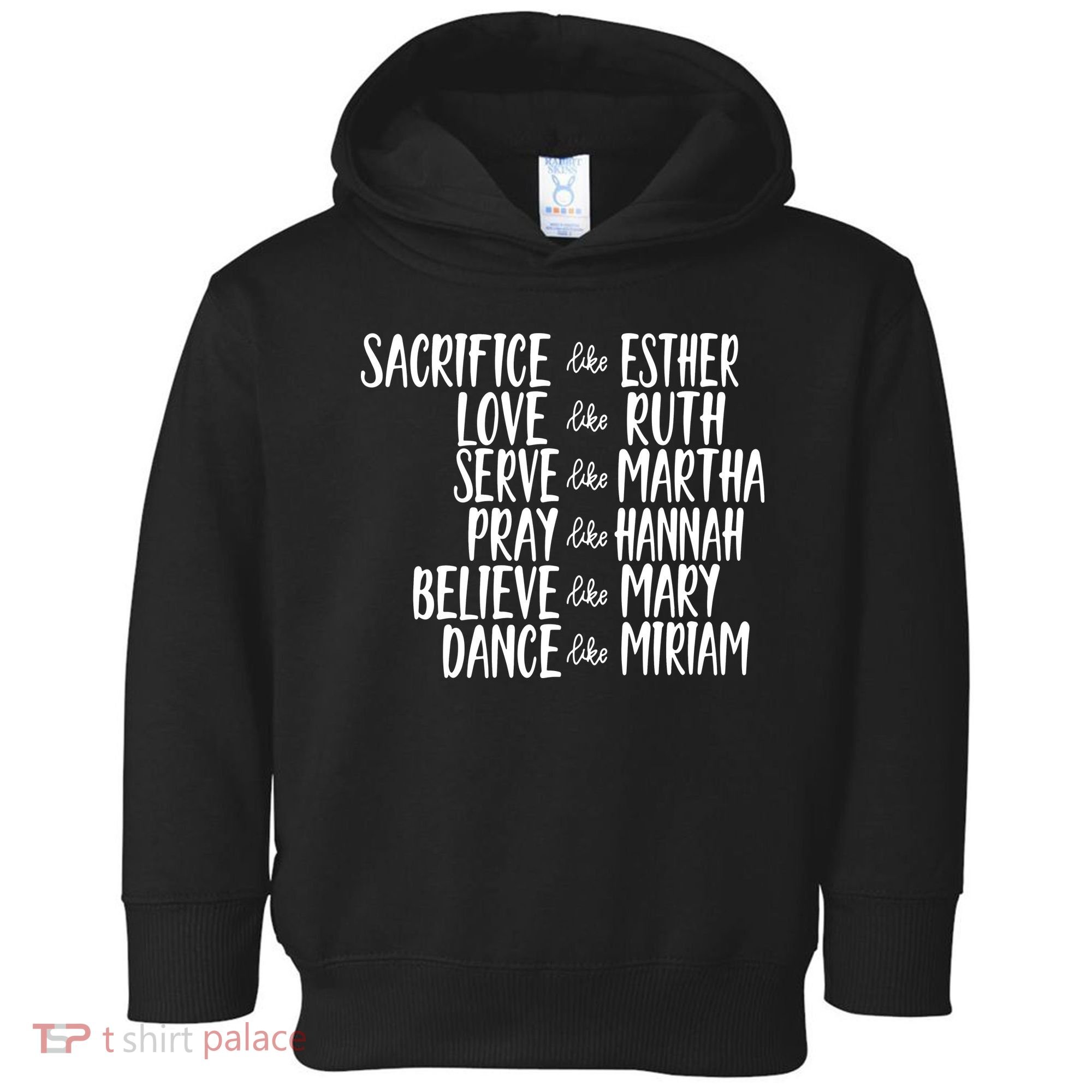 Womens Mens Sacrifice Like Esther Christian Bible Love Pray Toddler Hoodie