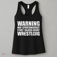  Wrestler May Spontaneously Start Talking About Wrestling  Women's Tank Top thumb 3