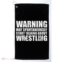  Wrestler May Spontaneously Start Talking About Wrestling  Golf Towel thumb 0