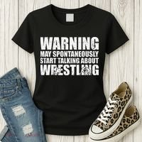  Wrestler May Spontaneously Start Talking About Wrestling  Women's T-Shirt thumb 3