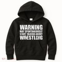  Wrestler May Spontaneously Start Talking About Wrestling  Kids Hoodie thumb 0
