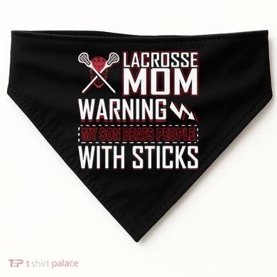 Warning My Son Beats People With Sticks Lacrosse Mom USA-Made Doggie Bandana