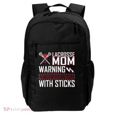 Warning My Son Beats People With Sticks Lacrosse Mom Backpack