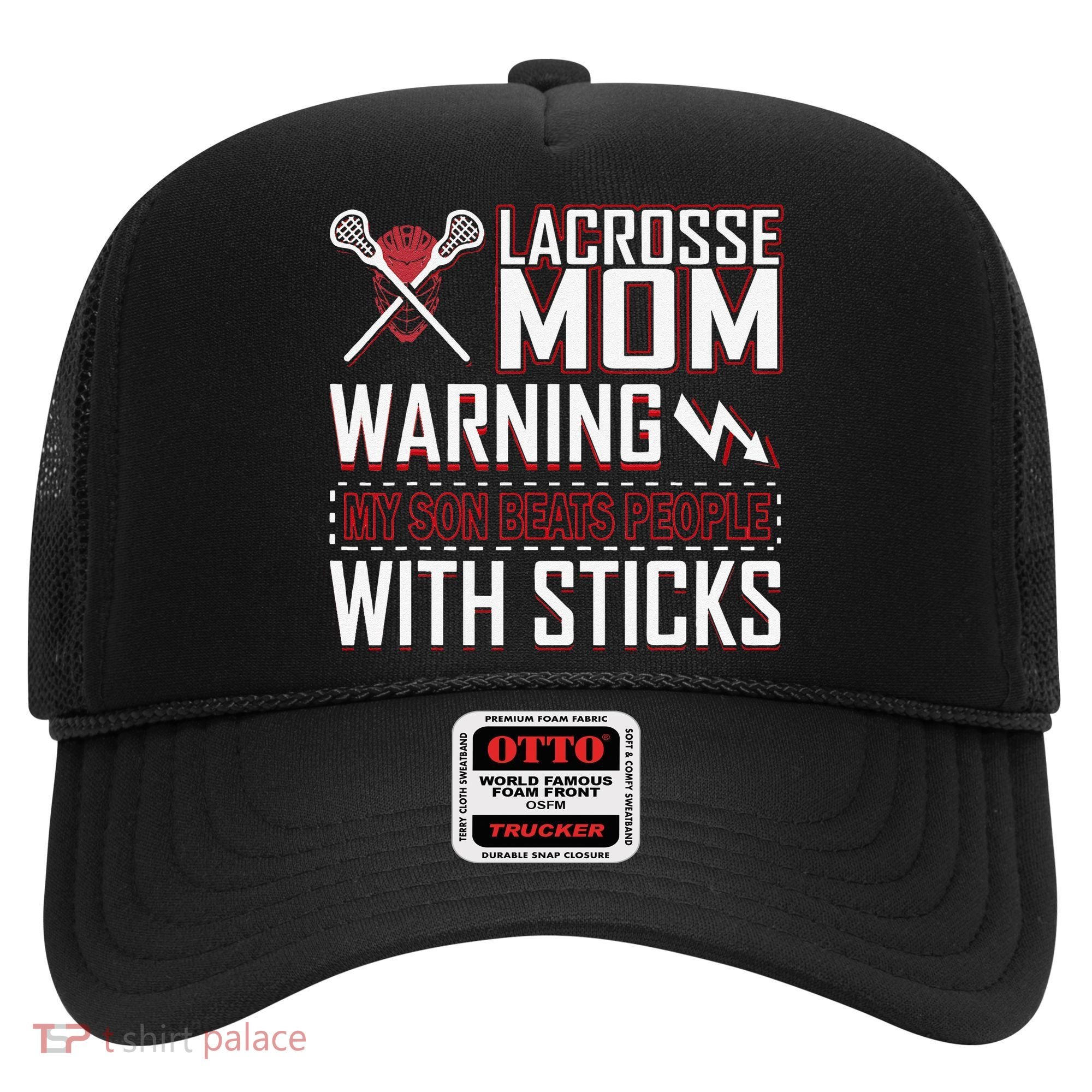 Warning My Son Beats People With Sticks Lacrosse Mom Hat