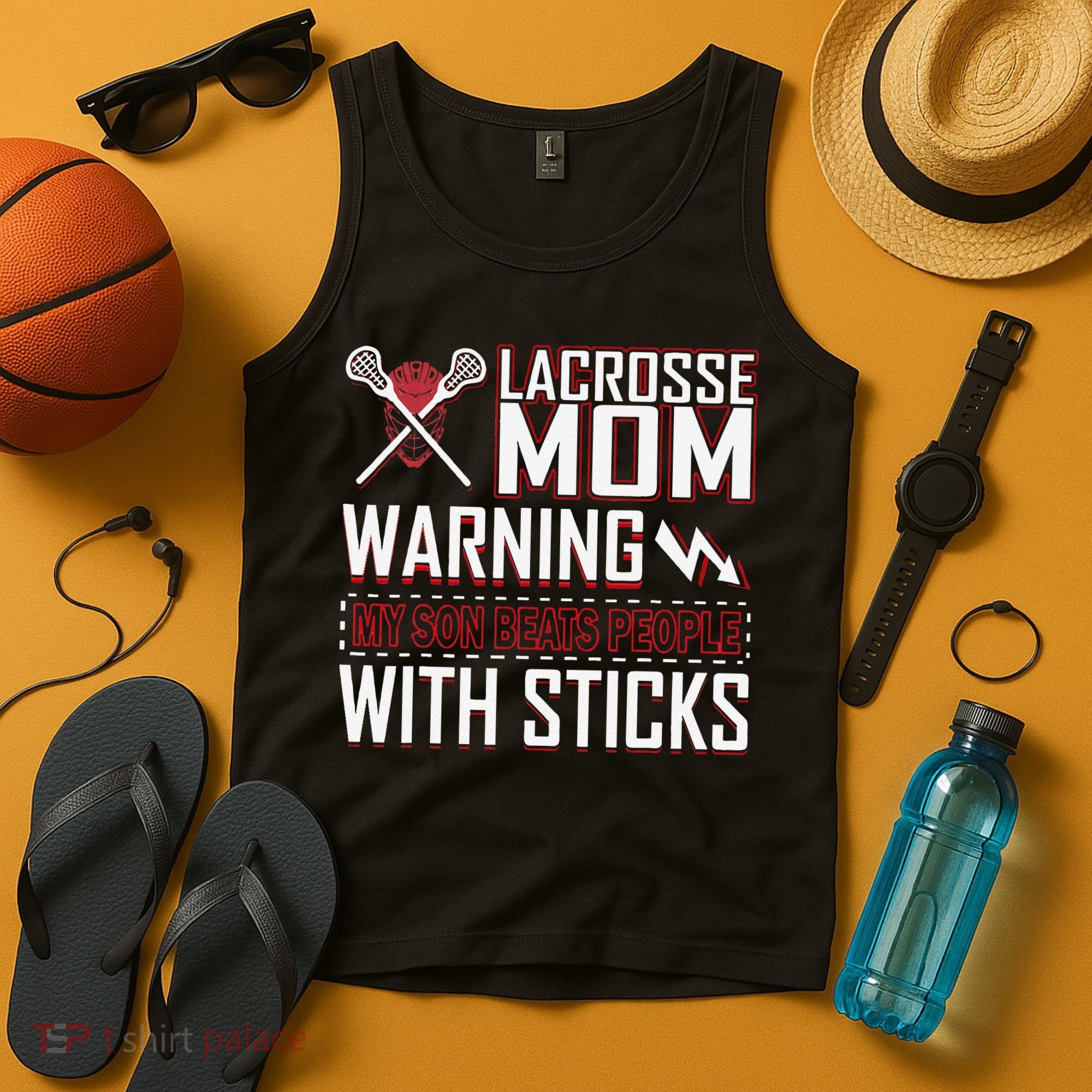 Warning My Son Beats People With Sticks Lacrosse Mom Tank Top