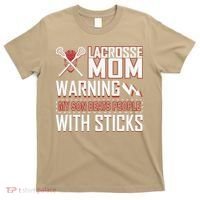Warning My Son Beats People With Sticks Lacrosse Mom T-Shirt thumb 0