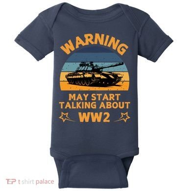 Warning May Start Talking About Ww2 Baby Bodysuit