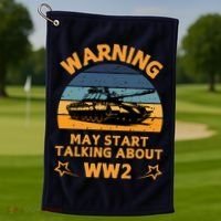 Warning May Start Talking About Ww2 Golf Towel thumb 1