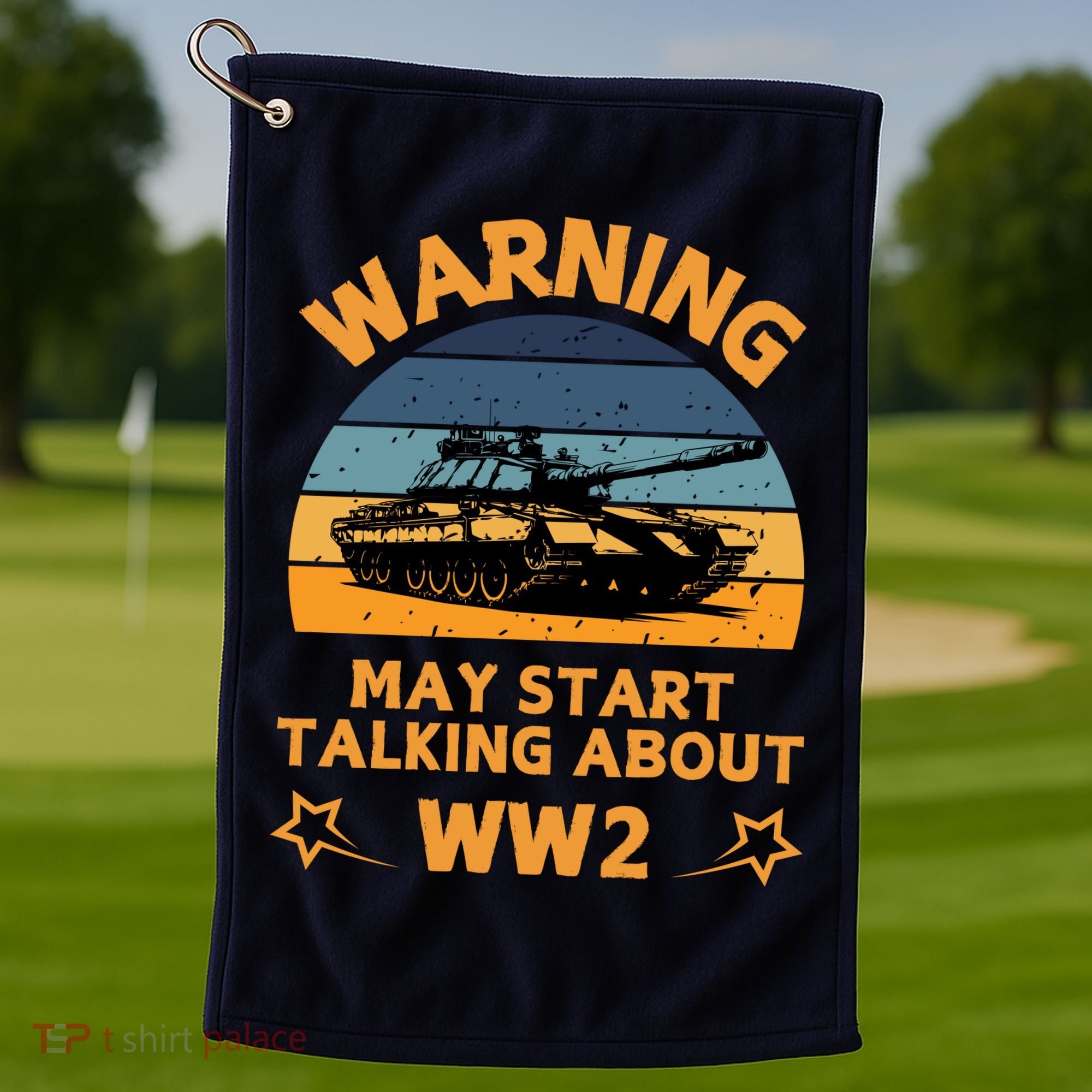 Warning May Start Talking About Ww2 Golf Towel