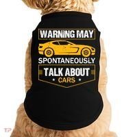 Warning May Spontaneously Start Talking About Cars Salesman Doggie Tank thumb 0