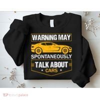 Warning May Spontaneously Start Talking About Cars Salesman Sweatshirt thumb 2