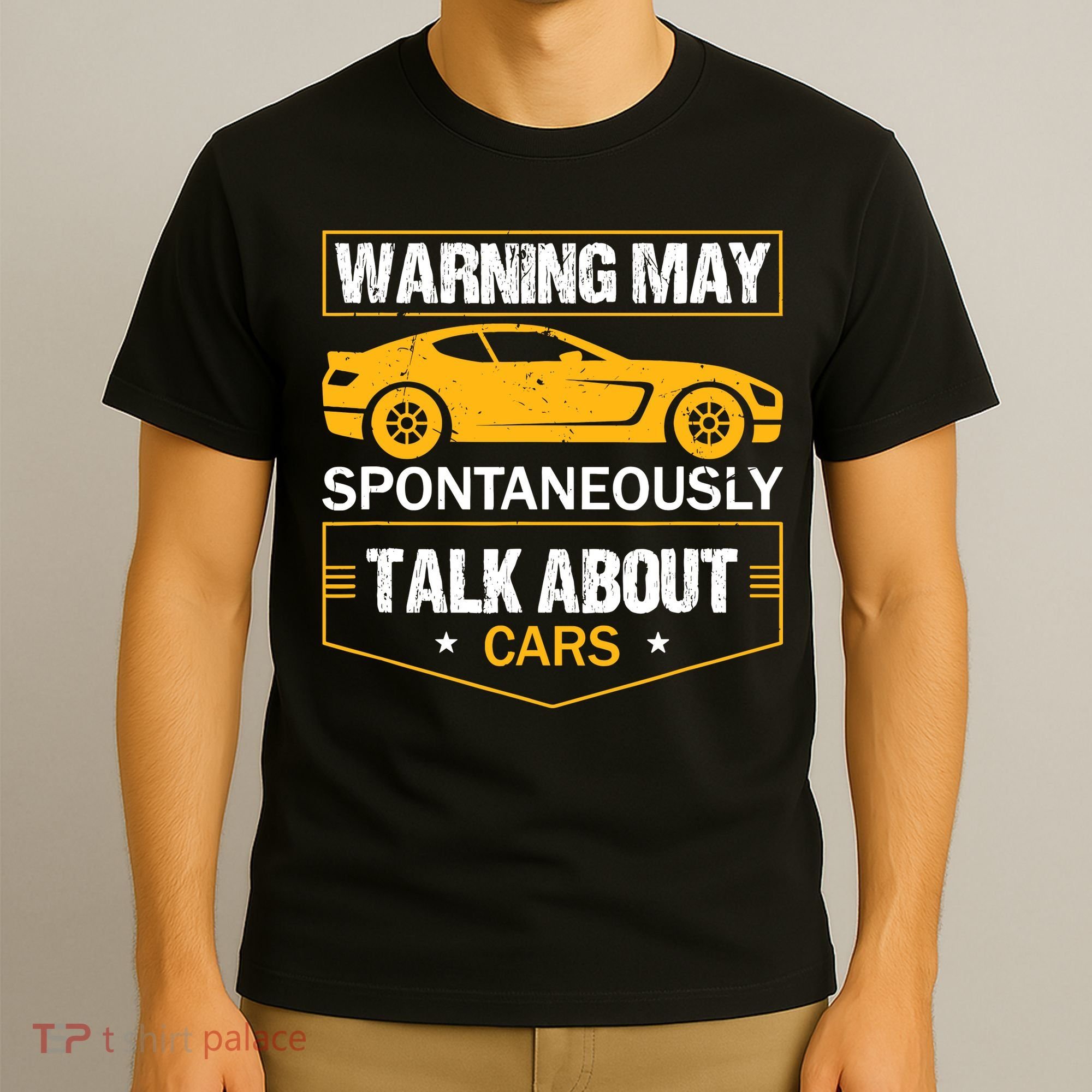 Warning May Spontaneously Start Talking About Cars Salesman T-Shirt