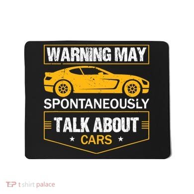 Warning May Spontaneously Start Talking About Cars Salesman Mousepad