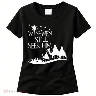 Wise Man Still Seek Him Christian Christmas Jesus Design Women's T-Shirt