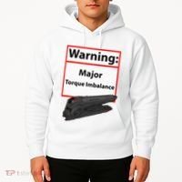 Warning Major Torque Imbalance Hoodie thumb 2