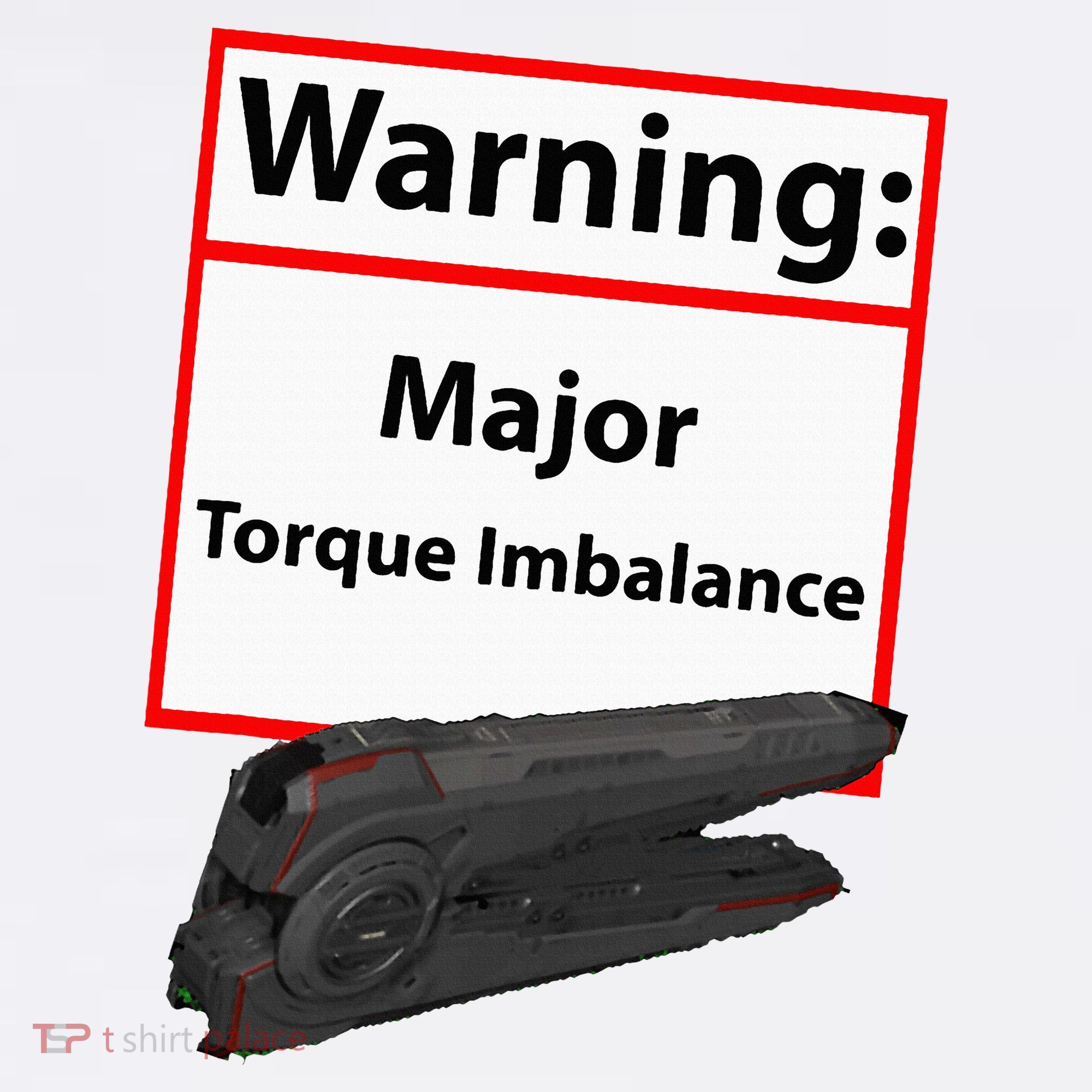 Warning Major Torque Imbalance T-Shirt