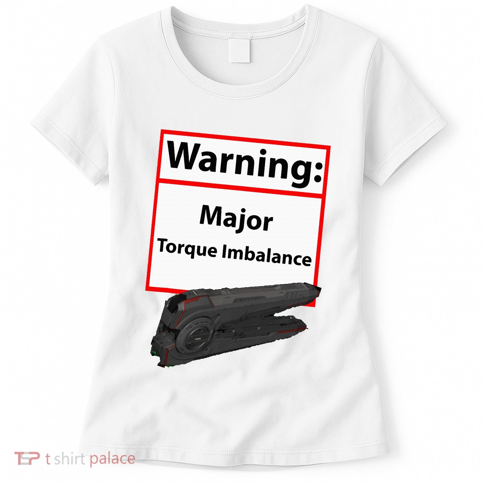 Warning Major Torque Imbalance Women's T-Shirt