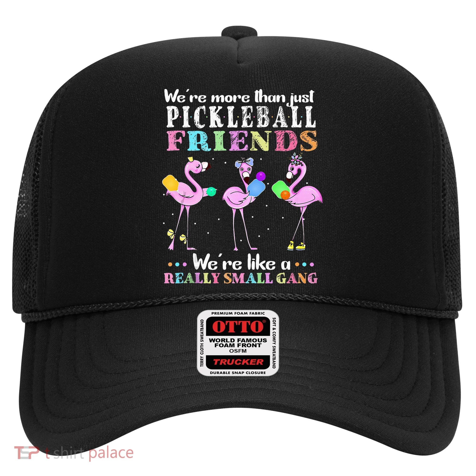 WeRe More Than Just Pickleball Friends Flamingo Hat