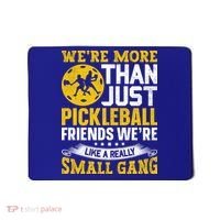 Were More Than Just Pickleball Paddle Mousepad thumb 0