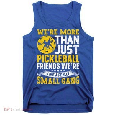 Were More Than Just Pickleball Paddle Tank Top