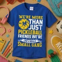 Were More Than Just Pickleball Paddle Kids T-Shirt thumb 3