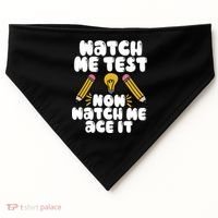 Watch Me Test Now Watch Me Ace It Test Day USA-Made Doggie Bandana thumb 0