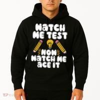 Watch Me Test Now Watch Me Ace It Test Day Hoodie thumb 2