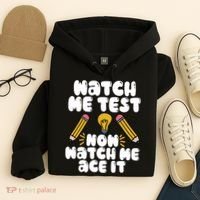 Watch Me Test Now Watch Me Ace It Test Day Hoodie thumb 4