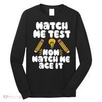 Watch Me Test Now Watch Me Ace It Test Day Long Sleeve Shirt thumb 0