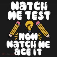 Watch Me Test Now Watch Me Ace It Test Day Long Sleeve Shirt thumb 2