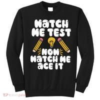 Watch Me Test Now Watch Me Ace It Test Day Sweatshirt thumb 0