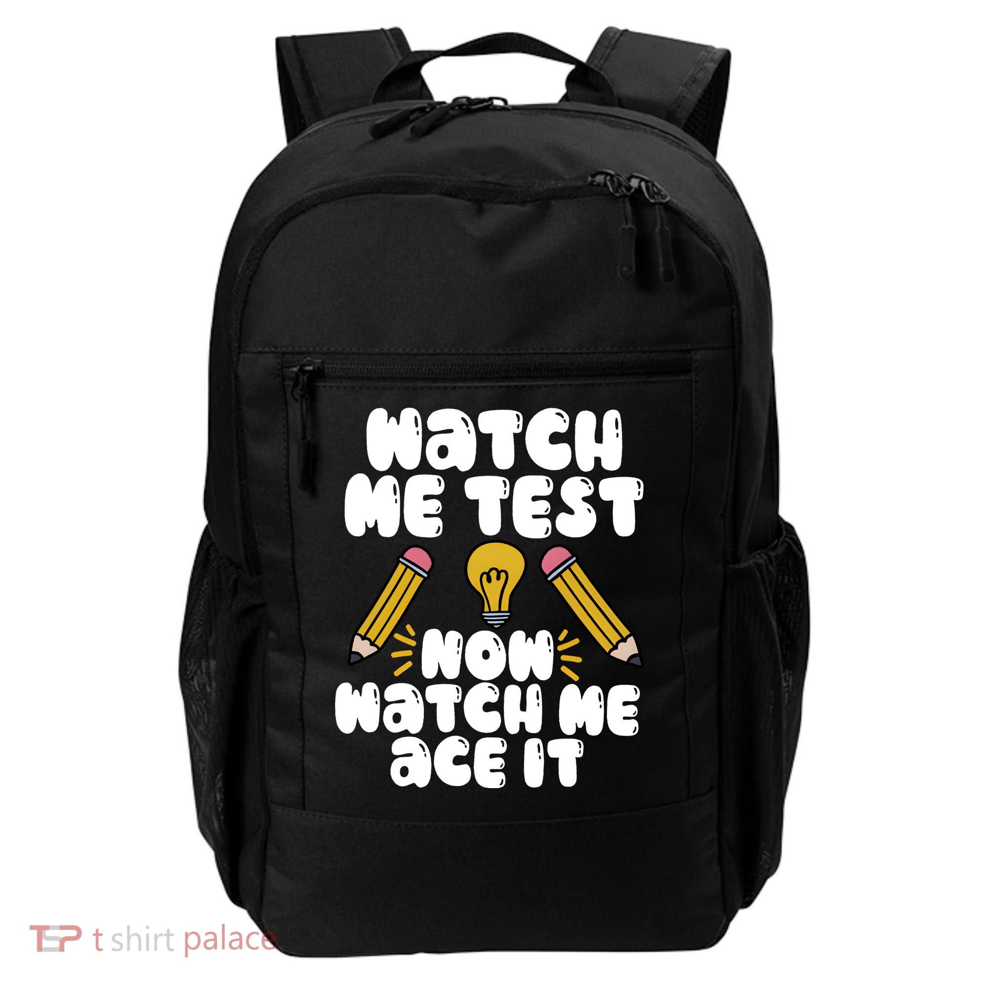 Watch Me Test Now Watch Me Ace It Test Day Backpack