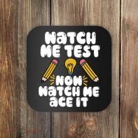 Watch Me Test Now Watch Me Ace It Test Day Coaster thumb 0