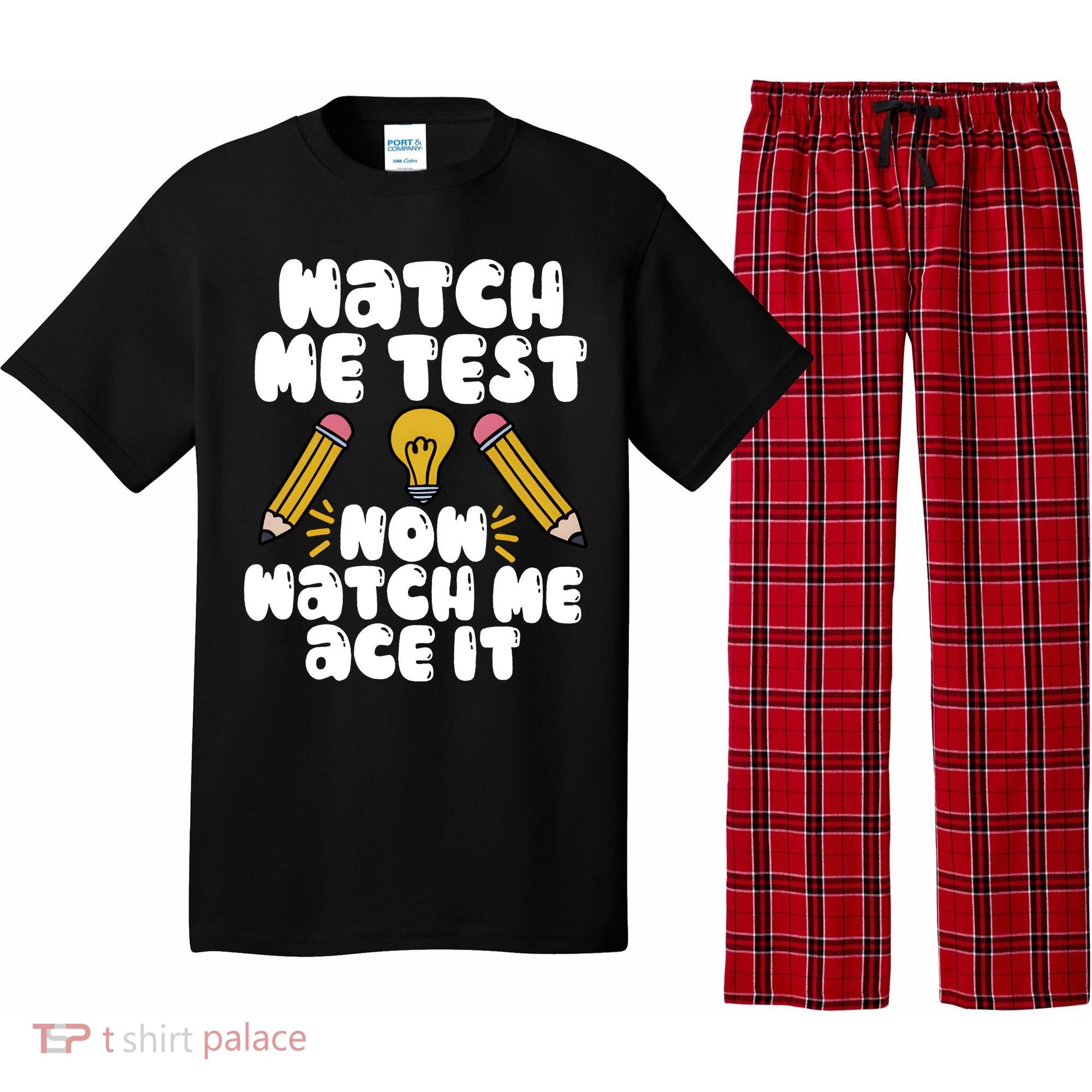 Watch Me Test Now Watch Me Ace It Test Day Pajama Set