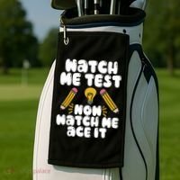 Watch Me Test Now Watch Me Ace It Test Day Golf Towel thumb 2