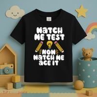 Watch Me Test Now Watch Me Ace It Test Day Toddler T-Shirt thumb 3