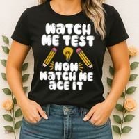 Watch Me Test Now Watch Me Ace It Test Day Women's T-Shirt thumb 2