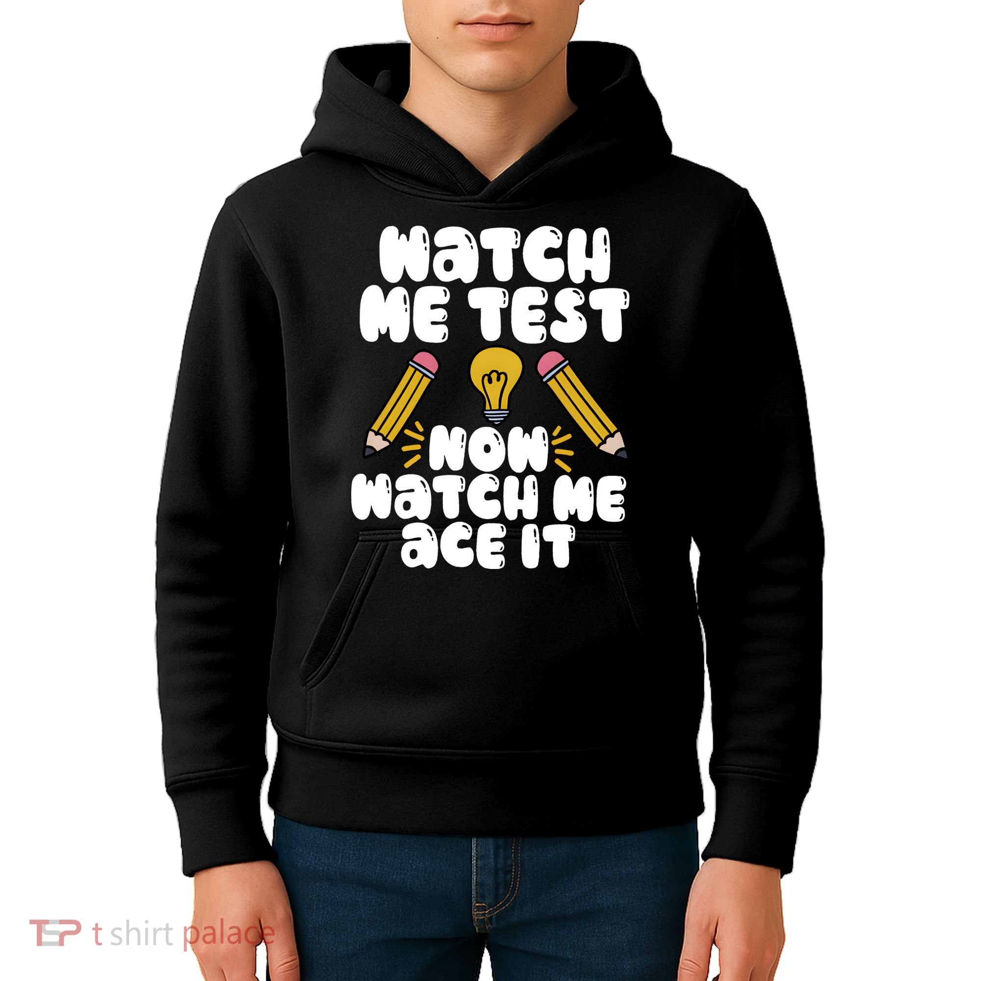 Watch Me Test Now Watch Me Ace It Test Day Kids Hoodie