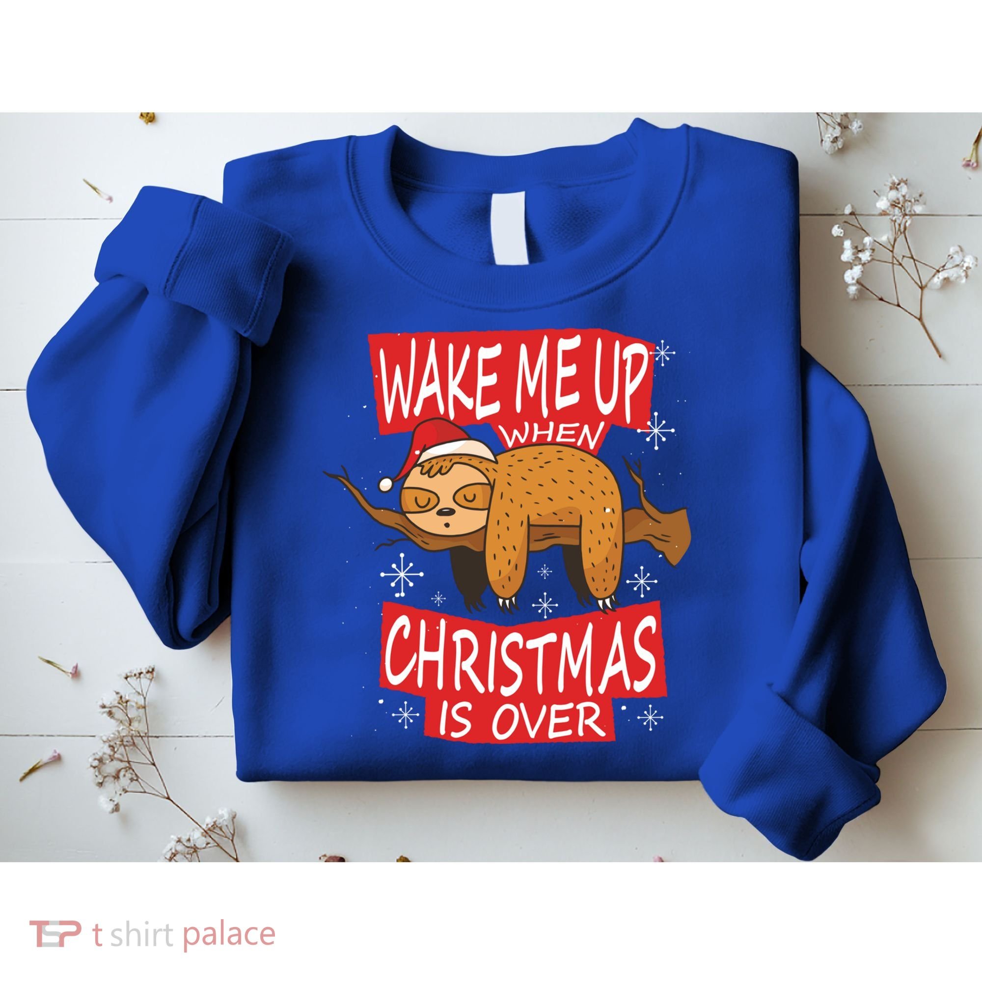 Wake Me Up When Xmas Is Over Sloth Costume Anti Christmas Meaningful Gift Sweatshirt